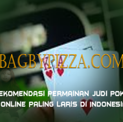 Rekomendasi Permainan Judi Poker Online Paling Laris Di Indonesia